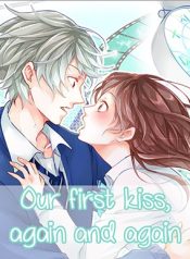 Our First Kiss, Again And Again