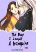 The Day I Caught A Vampire