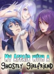 My Affair With A Ghostly Girlfriend