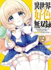Isekai Koushoku Musou Roku ~Isekai Tensei no Chie to Chikara o, Tada Hitasura ✕✕✕✕ Suru Tame ni Tsukau~