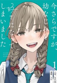 Imasara Desu Ga, Osananajimi Wo Suki Ni Natte Shimaimashita